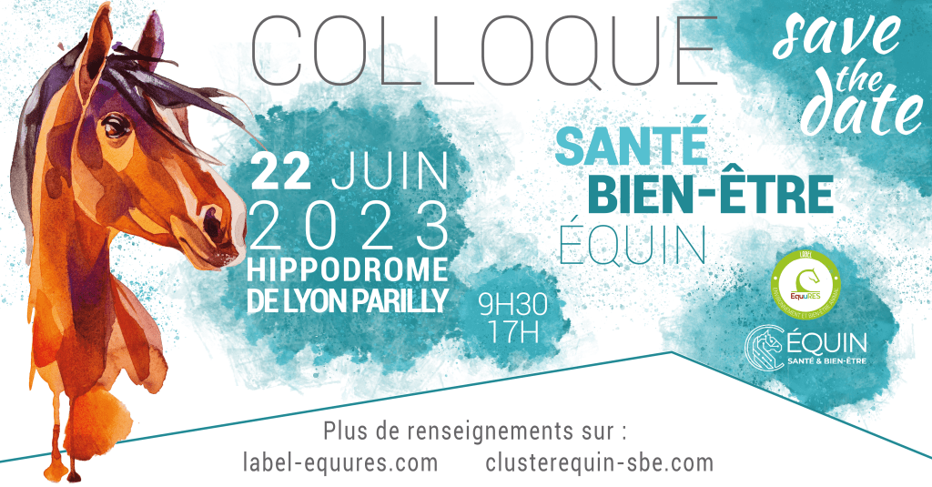 COLLOQUE SANTE & BIEN-ETRE EQUIN, 2ème&nbsp;Edition